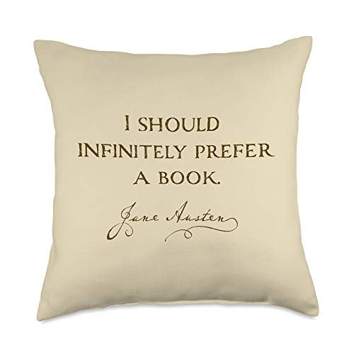 Multicolor Janeite Bookworm Jane Austen Gift Apparel Infinitely Prefer a Book 18x18 Funny Austenite Jane Austen Gift Throw Pillow 